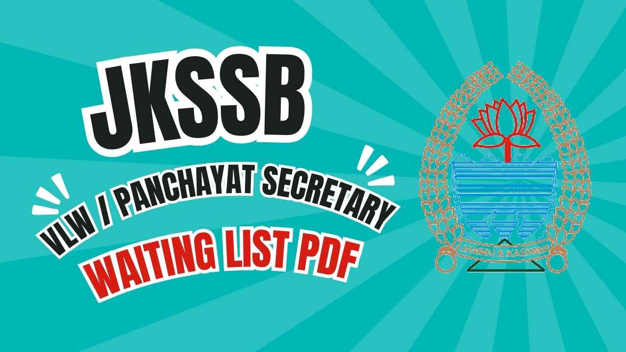 JKSSB VLW, Panchayat Secretary Waiting List 2024