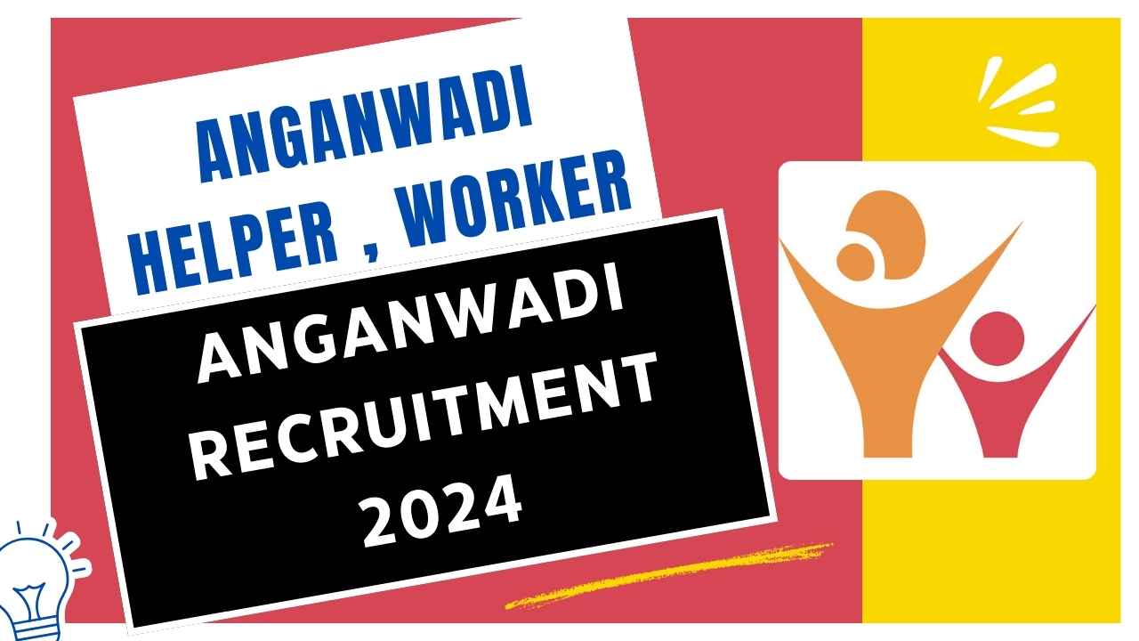 Anganwadi Recruitment 2024