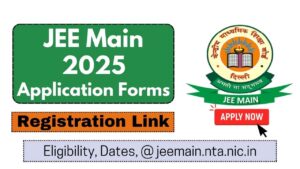 JEE Main 2025 Application Forms