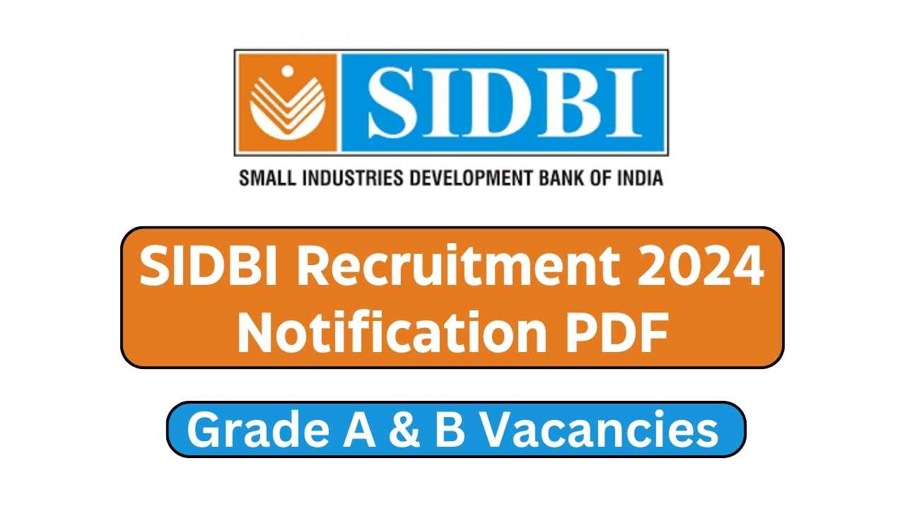 SIDBI Recruitment 2024 Notification PDF